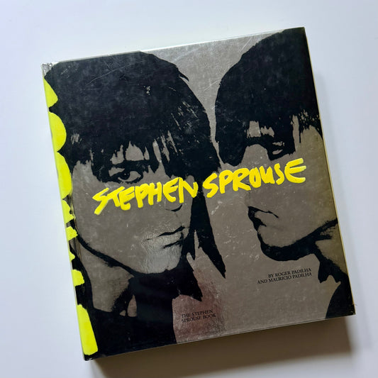 'The Stephen Sprouse Book' by Roger Padilha Hardback 2009