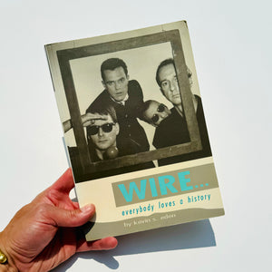 WIRE: 'Everybody Loves A History' Paperback 1st Ed. 1991