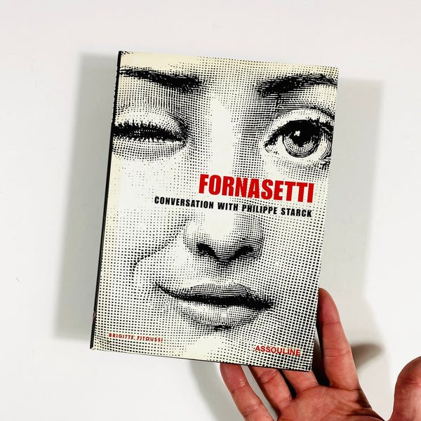 Fornasetti: A Conversation between Philippe Starck and Barnaba Fornasetti 2005